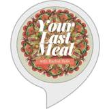 Your Last Meal with Rachel Belle
