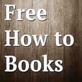 Free Business & How To Books for Kindle, Free Business & How To Books for Kindle Fire