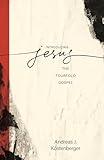 Introducing Jesus: The Fourfold Gospel