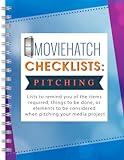 Checklists for Preparation & Organization To Pitch a TV Show or To Pitch a Film Project [Online Code]