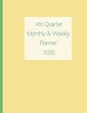 4th Quarter October - December 2022 Dated with Monday start Monthly & Weekly Planner: Planner Has 126 Dot Grid Pages at the end of the planner
