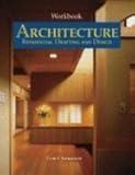 Workbook to accompany Architecture: Residential Drafting and Design