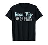 Road Trip Captain Road Trip T-Shirt