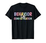 Cute Behavior Is Communication T-Shirt