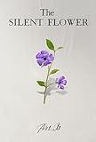 The silent flower: Teen & Young Adult Survival & Literary Fiction