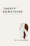 twentysomething: a coming-of-age poetry collection