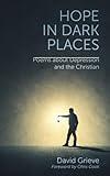 Hope in Dark Places: Poems about Depression and the Christian