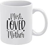 BSEFHN Mother 11oz White Mug - Most Loved Mother - Loving Office Gift for Mom Colleagues