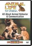 All About Animal Behavior & Communication (Animal Life for Children)