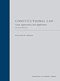 Constitutional Law: Cases, Approaches, and Application