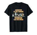 Chemistry Is Like Cooking | Nature Sciences Funny Chemistry T-Shirt