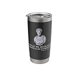 Caesar Marcus Aurelius Quote - Ancient Roman Stoicism Stainless Steel Insulated Tumbler