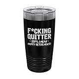 shop4ever Quitter Oops, I Mean Happy Retirement! Engraved Insulated Stainless Steel Coffee Tumbler with Lid 20 oz. (Black)
