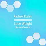 Lose Weight Fast: Change Your Eating Habits, Weight Loss Hypnosis, Hypnotherapy Meditation CD