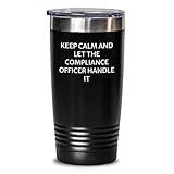 Funny Compliance Officer Tumbler Gifts from Friends and Family - Keep Calm And Let Them Handle It, Unique Christmas Unique Gifts for Compliance Officer Men and Women