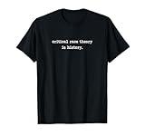 Critical Race Theory Is History Pro CRT Teacher Education T-Shirt