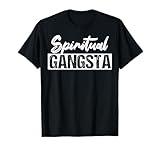 New Age Spiritual Spirituality Yoga Gangster Enlightened Zen T-Shirt