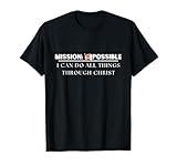Mission Possible with Christ for Christians, missionary gift T-Shirt