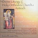 The Divine Liturgy of the Holy Orthodox Church Of Antioch