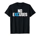 No Excuses | Cross Country Track And Field Running Gift T-Shirt