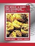 The Wheat-Free & Dairy-Free Cookbook: Over 100 Sensational Recipes from the Stamp Collection