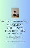The Ultimate Tax-Saving Guide:: Maximize Your 2023 Tax Return In 5 Easy Steps (Income Tax-Saver Series)