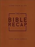 The Bible Recap: A One-Year Guide to Reading and Understanding the Entire Bible, Deluxe Edition - Brown Imitation Leather