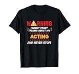 Funny Acting Actor Actress Joke Graphic T-Shirt