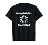 Funny Weight Loss T-Shirt Motivation Diet Workout Gift T-Shirt