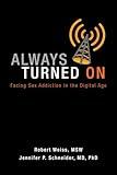 Always Turned On: Sex Addiction in the Digital Age