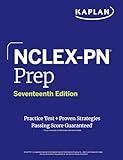 NCLEX-PN Prep, Seventeenth Edition (2025): Includes 1 Full Length Practice Test + Proven Strategies (Kaplan Test Prep)