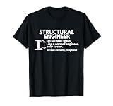 Structural Engineer Definition Funny Engineering T-Shirt