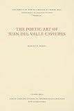The Poetic Art of Juan del Valle Caviedes (North Carolina Studies in the Romance Languages and Literatures, 46)