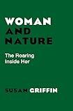 Woman and Nature: The Roaring Inside Her