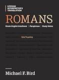 Romans: Greek-English Interlinear Paraphrase Study Notes (Lexham Interpreter's Translation)