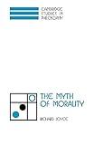 The Myth of Morality (Cambridge Studies in Philosophy)