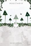 Insectario: Invernadero: Parte II (La Saga) (Spanish Edition)