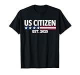 New US Citizen Est 2025 American Immigrant New Citizenship T-Shirt