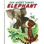 The Saggy Baggy Elephant