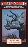 Time Machine 22: Last of the Dinosaurs