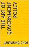 The Art of Government Policy