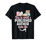 This Is What A Published Author Looks Like For Women T-Shirt