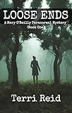 Loose Ends (Mary O'Reilly Series Book 1)