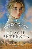 A Moment to Love ( Book #3): Christian Historical Romance Set in a Small Town on the Western Frontier of Wyoming (Hope of the Cheyenne)