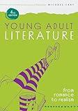 Young Adult Literature, Fourth Edition: From Romance to Realism