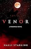 Venor: A Werewolf Novel #1 (The Werewolf Novels)