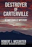 Destroyer of Carterville (A Carterville Mystery)