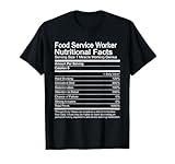 Food Service Worker Nutritional Facts T-Shirt