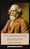 The Communist Manifesto: A Groundbreaking Vision of Class Struggle and Revolutionary Change