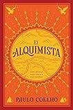 El Alquimista: Una Fabula Para Seguir Tus Suenos